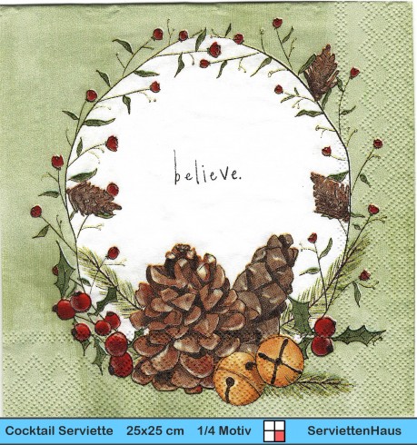 believe in einem Kranz mit Tannenzapfen und Glöckchen - 1 Cocktail Serviette
