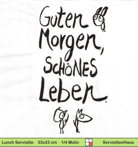 Guten Morgen schönes Leben - 1 Lunch Serviette