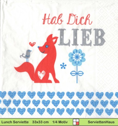 Hab dich lieb - 1 Lunch Serviette -  Zwei verschiedene 1/4 Motive