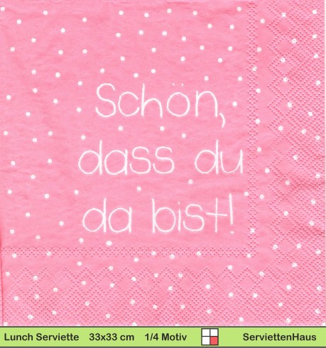 Schön dass du da bist auf rosa - 1 Lunch Serviette