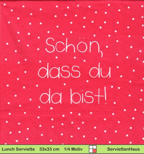 Schön dass du da bist auf pink - 1 Lunch Serviette